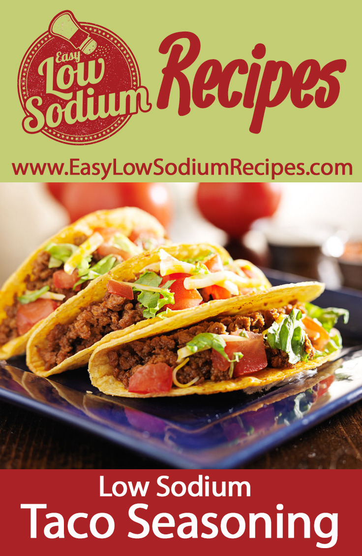 Graphic for low sodium taco seasoning featuring three hard shell tacos on a serving plate.
