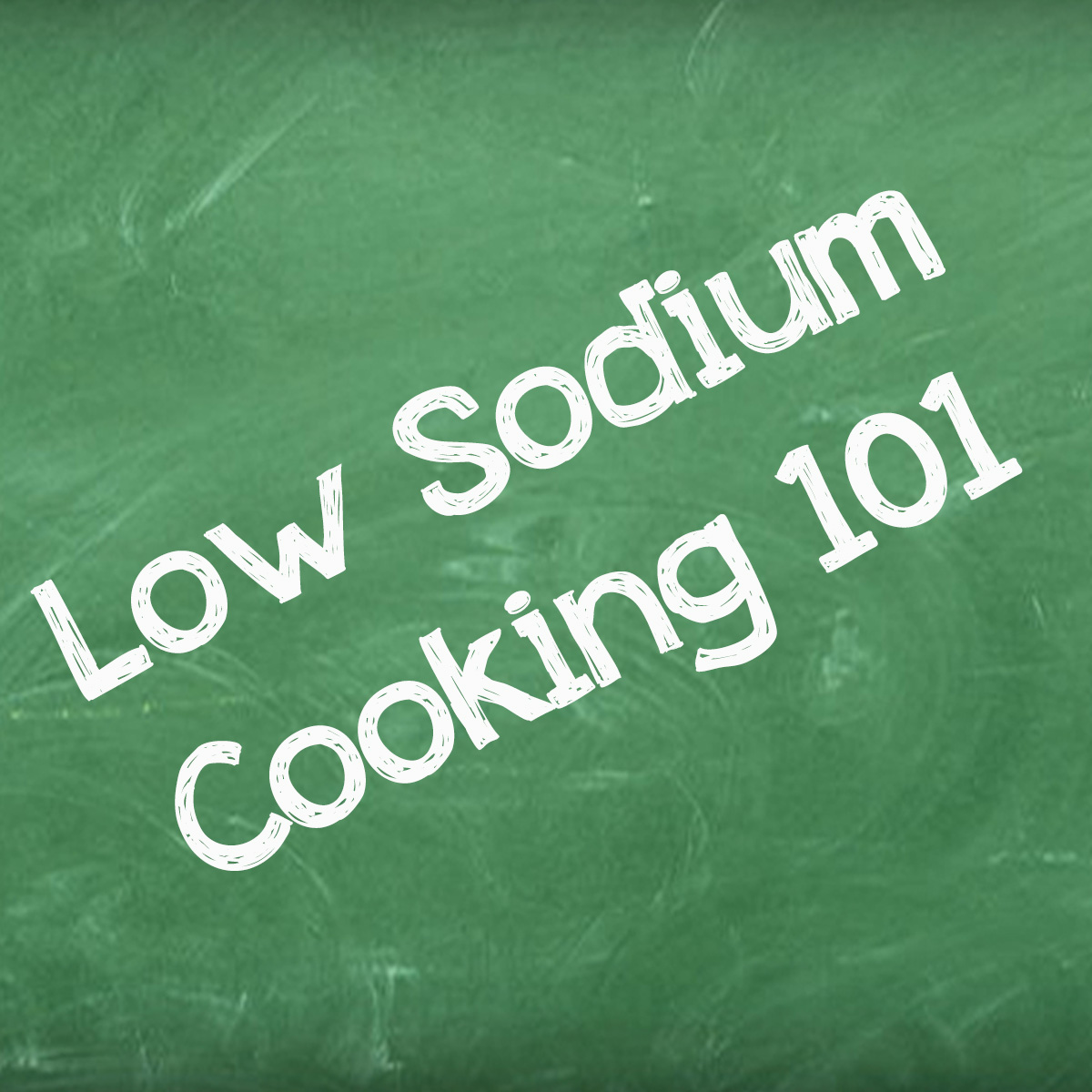 Understanding low sodium cooking 101